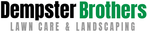 Dempster Brothers Lawn Care & Landscaping Specialists